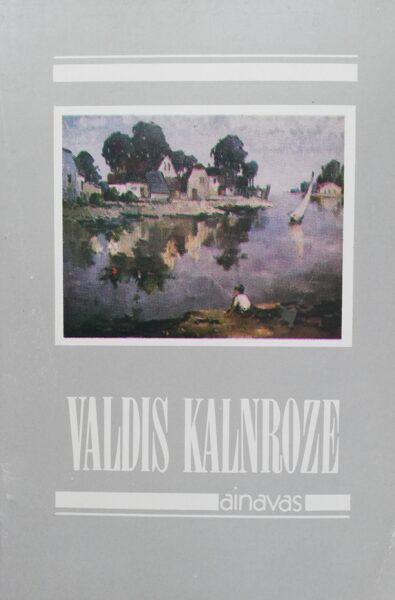 Gleznotājs Valdis Kalnroze